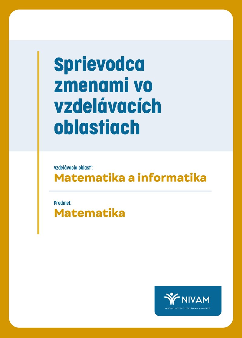 Sprievodca zmenami vo vzdelávacej oblasti Matematika a informatika