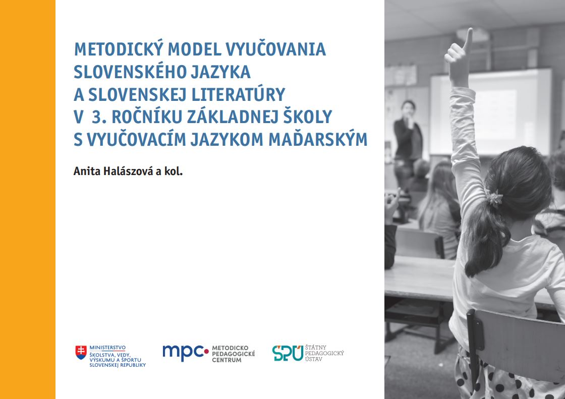Titulná strana publikácie Metodický model vyučovania slovenského jazyka a slovenskej literatúry v 3. ročníku základnej školy s vyučovacím jazykom maďarským