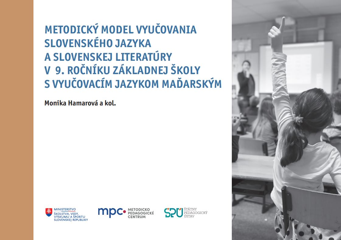 Titulná strana publikácie Metodický model vyučovania slovenského jazyka a slovenskej literatúry v 9. ročníku základnej školy s vyučovacím jazykom maďarským