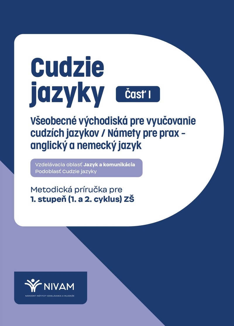 Cudzie jazyky: metodická príručka pre 1. stupeň (1. a 2. cyklus) ZŠ - 1. časť