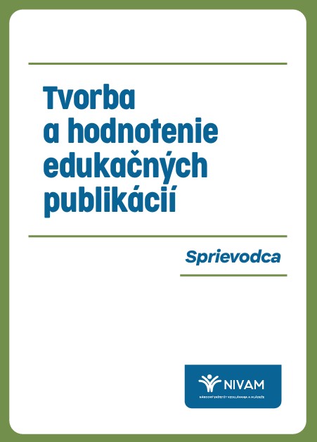 Tvorba a hodnotenie edukačných publikácií: Sprievodca NIVaM