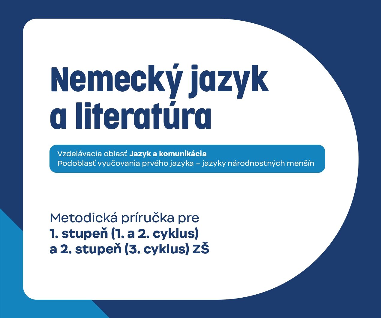 Nemecký jazyk a literatúra: Metodická príručka pre 1. a 2. stupeň ZŠ