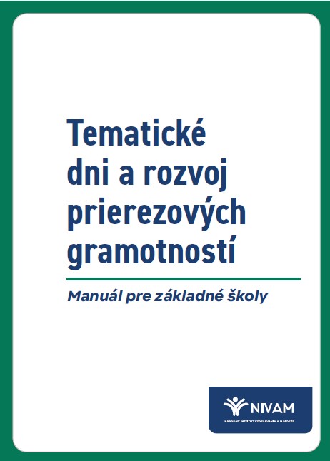 Tematické dni a rozvoj prierezových gramotností: manuál pre základné školy